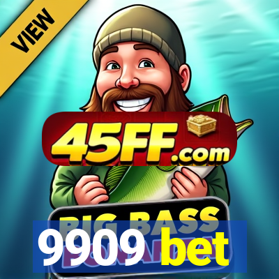 9909 bet
